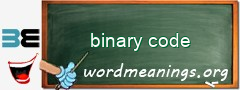 WordMeaning blackboard for binary code